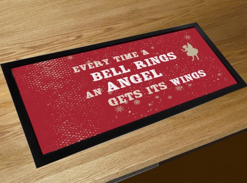 Every time a bell rings an Angel gets its wings christmas movie quote bar runner counter mat