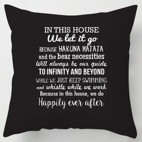 In this House we do..disney inspired quotes cushion