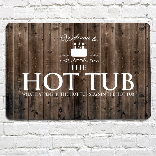 Hot Tub wood effect metal sign