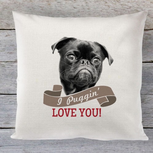 I Puggin Love you, valentines cushion