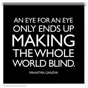 Gandhi eye for an eye quote printed blind