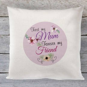 Mum, forever my friend Mothers day Linen cushion