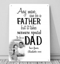 Any man can be a Father, photo personalised metal A4 sign