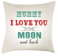 mummy Love you to the moon cushion