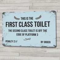 First Class Toilet metal sign, in an old train sign style