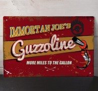 Immortan Joe's Guzzoline metal street Sign, Mad Max fury road inspired