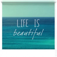'Life is beautiful' quote printed blind