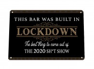 Lockdown 2020 black gold Home Bar Sign