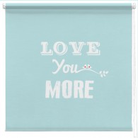 Love you more...  printed blind