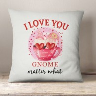 Love you Gnome matter what, cute gonk Linen cushion