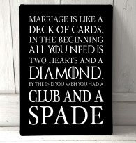 Marriage is like a deck of cards funny quote metal sign
