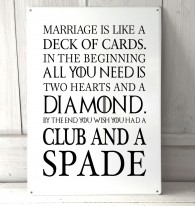 Marriage is like a deck of cards funny quote metal sign