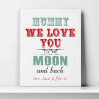 mummy love you to the moon and back