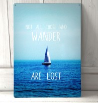 Not all those who wander quote metal sign