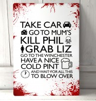Shaun of the Dead Movie Quote Blood splats Sign