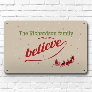 The ... family believe Christmas personalised sign 