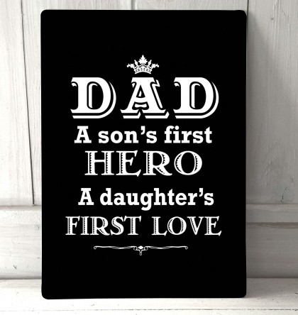 Dad a sons first hero quote metal sign