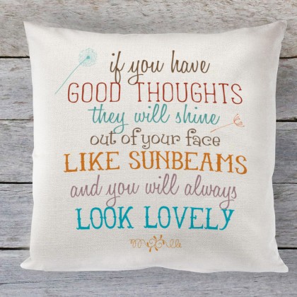 If you have Good thoughts, Roald dahl quote linen cushion