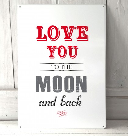 Love you to the moon and back metal sign