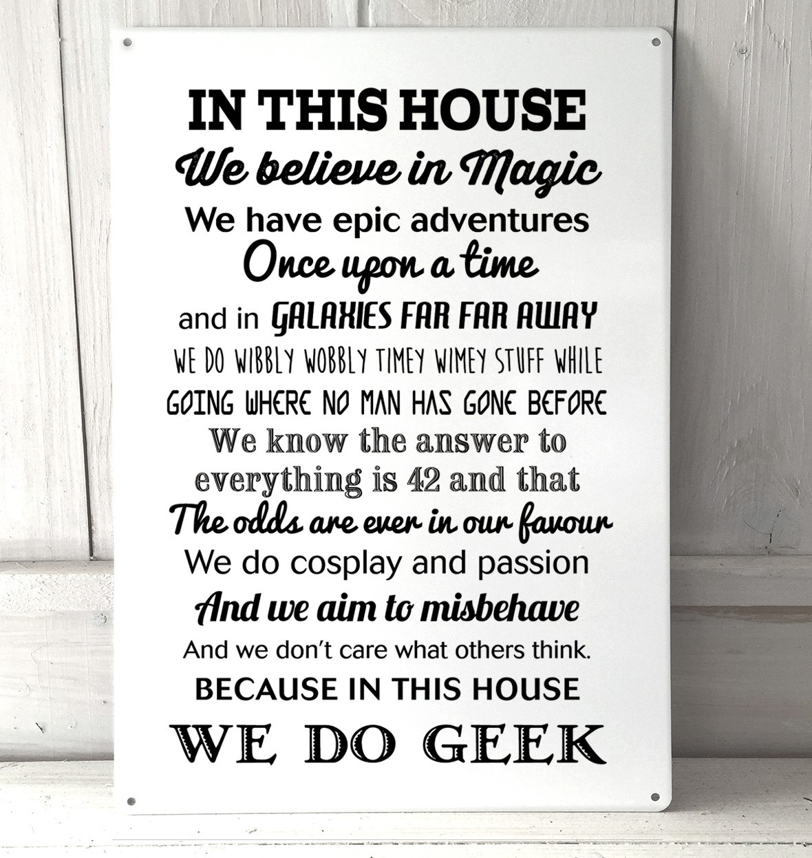 Does this house to you. This is a House. We enjoy this House!we. Do you know..in this House. Geeky House.